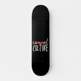 Skateboard CANCELAR LA CULTURA CANCELATORIA divertido sarcást