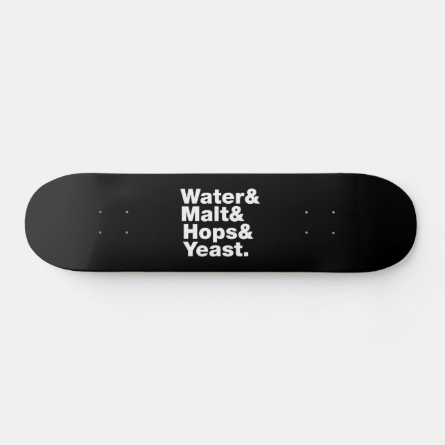 Skateboard Cerveza = Agua y Malta, copas y levadura. (Horz)