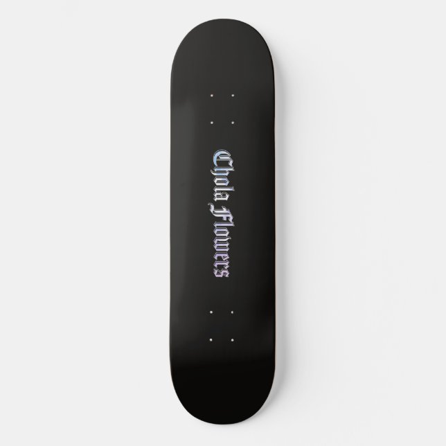 Skateboard Chola Flowers Original | Cubierta para patines (Anverso)