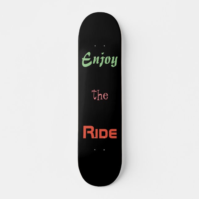 Skateboard Cita motivacional disfrutar del negro de la marcha (Anverso )