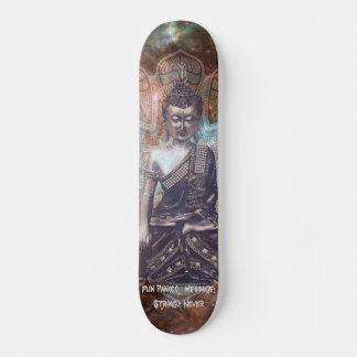 Skateboard Código de cadencia de Buda cósmico "Nunca pánico"