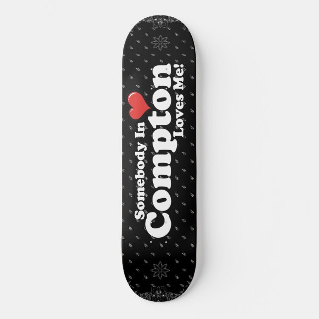 SKATEBOARD COMPTON LOVE ME (Anverso)