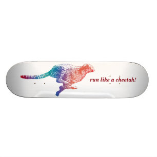 Skateboard Corra como un guepardo