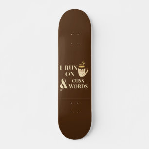 Skateboard "CORRO EN CAFÉ Y COSTUMBRES" divertido juego de ca
