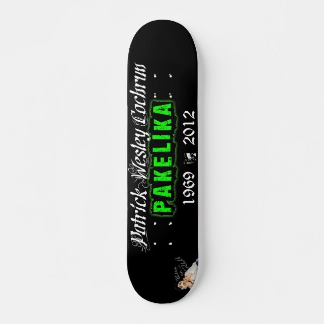Skateboard Cubierta de patinaje sobre el tributo Pakelika de  (Anverso )