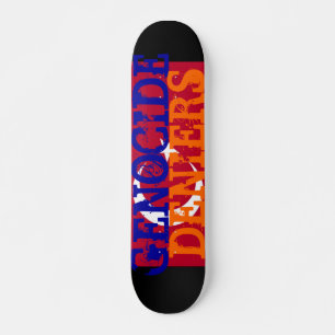 Skateboard de los que niegan el genocidio