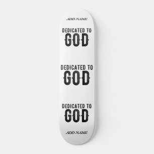 SKATEBOARD DEDICADO A DIOS PERSONALIZABLE GUAY TEXTO NEGRO