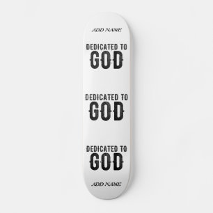 SKATEBOARD DEDICADO A DIOS PERSONALIZABLE GUAY TEXTO NEGRO