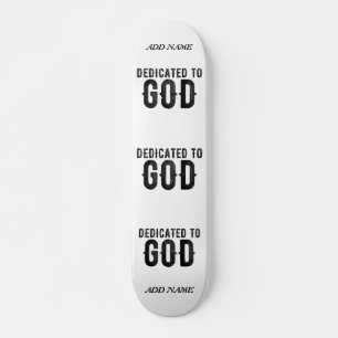SKATEBOARD DEDICADO A DIOS PERSONALIZABLE GUAY TEXTO NEGRO