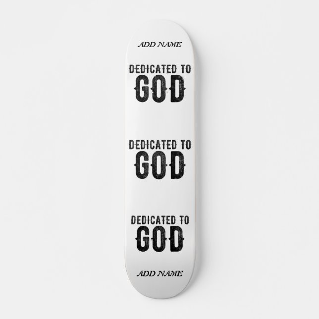 SKATEBOARD DEDICADO A DIOS PERSONALIZABLE GUAY TEXTO NEGRO (Anverso )