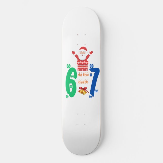 Skateboard Do The Math 67 Meme Christmas (Anverso)