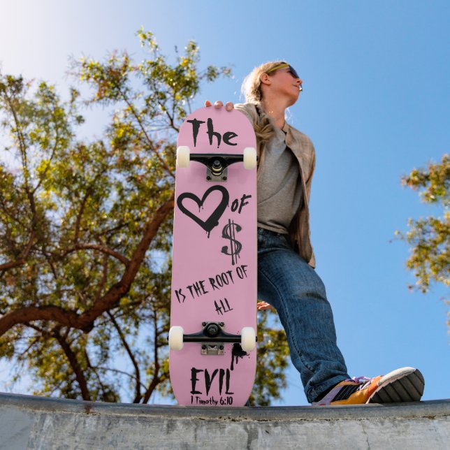 Skateboard El amor al dinero Garabato rosa malvado  (Exterior 1)