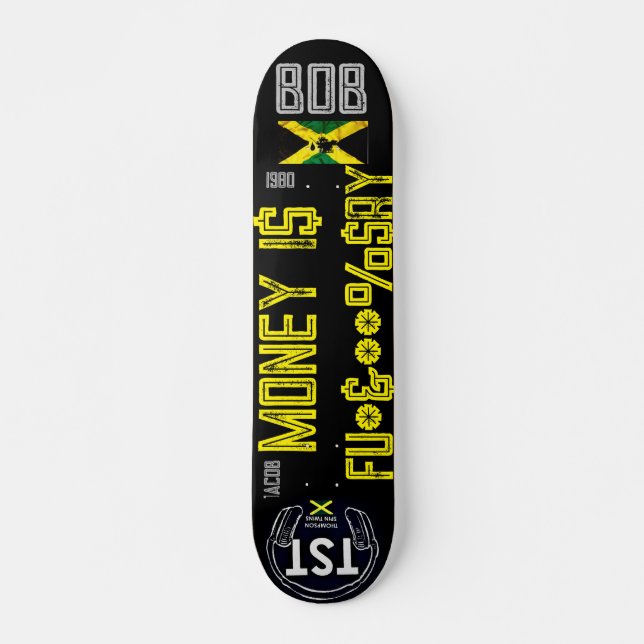 Skateboard EL DINERO ES....Tablas de 7 3/4" (Anverso )