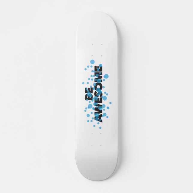 Skateboard El diseño moderno, alegre, audaz y atractivo Be Aw (Anverso )