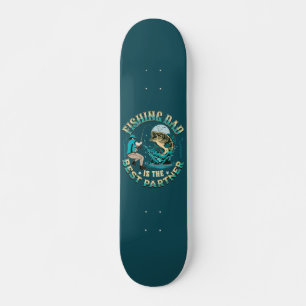 Skateboard El Padre Pescador Es El Mejor Socio