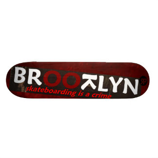 Skateboard El Skateboarding de BROOTLYN ES un crimen