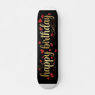 Skateboard Elegante Corazón Rojo y Dorado Feliz Cumpleaños Ro