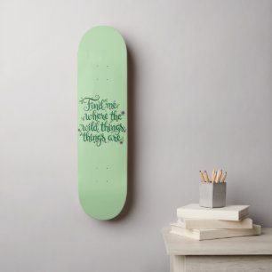 Skateboard Encuéntrame donde están las Cosas Salvajes Patinet