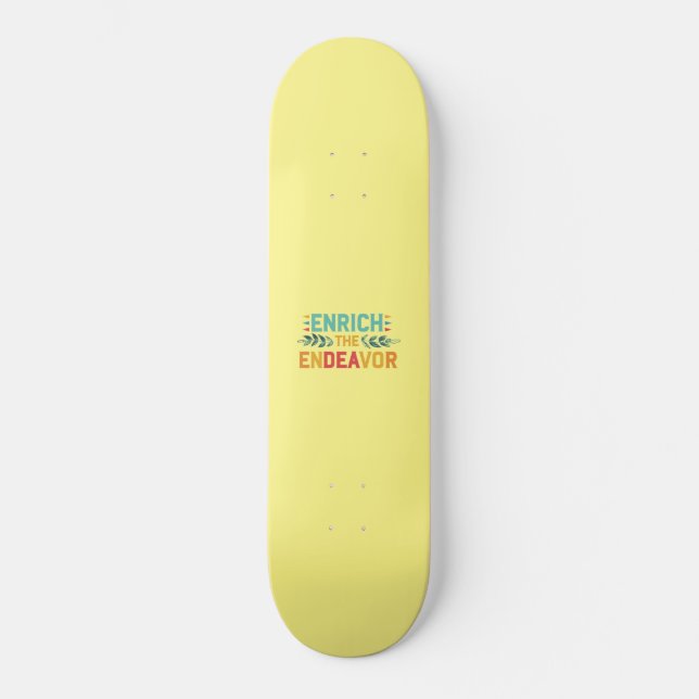 Skateboard Enriquecer El Esfuerzo (Anverso)