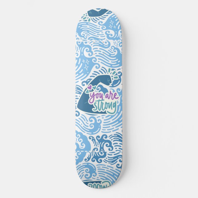 Skateboard Eres Fuerte Temática Oceánica (Anverso)