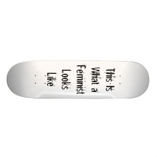 Skateboard Esto es lo que parece una feminista