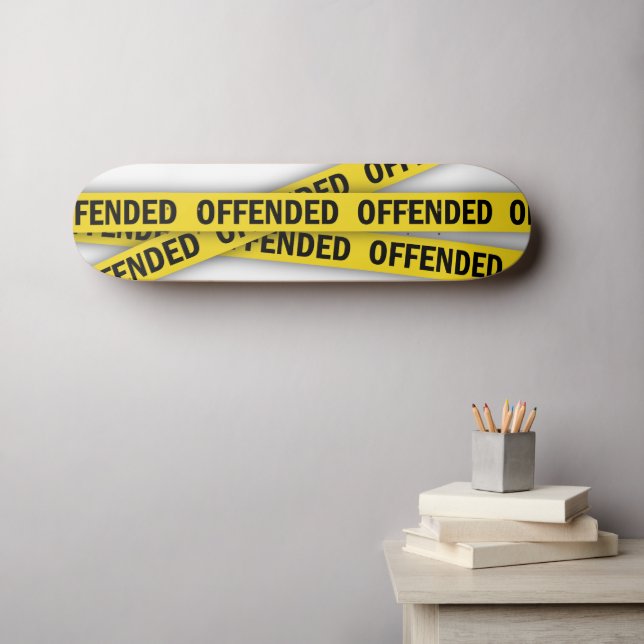 Skateboard Estoy ofendido por la cinta policial que no cruza (Arte de pared (horz))