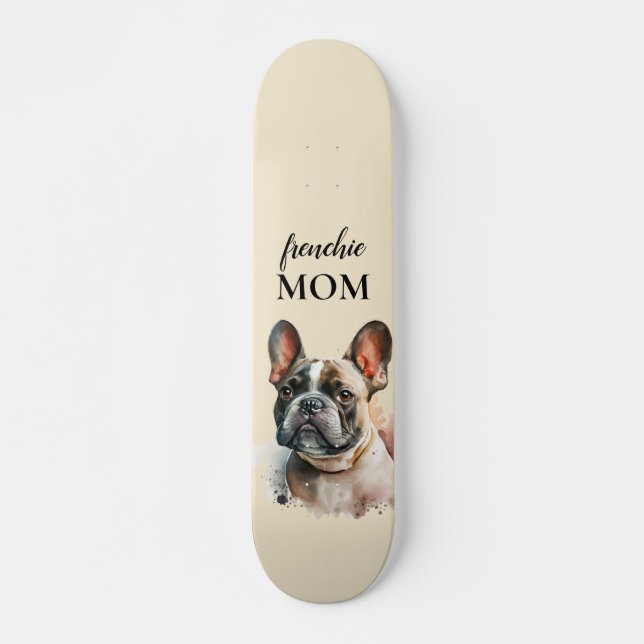 Skateboard Familia Mascota Guay Cute Perro Frenchie Mamá (Anverso )