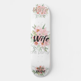 Skateboard Fiesta exclusivo de Bachelorett