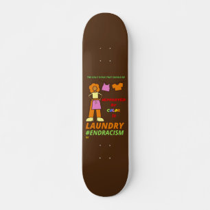 SKATEBOARD "FIN AL RACISMO"