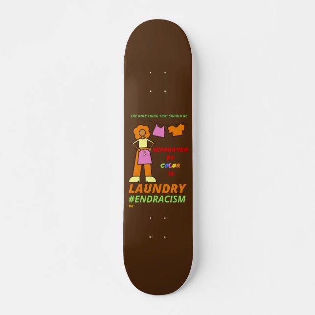 SKATEBOARD "FIN AL RACISMO" (Anverso )