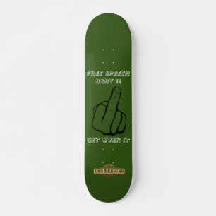 skateboard "FREE SPEECH BABY"
