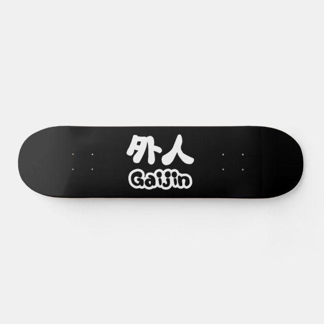 Skateboard Gaijin 外 人 | Idioma japonés kanji Nihongo (Horz)