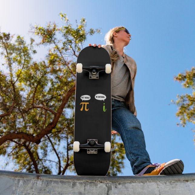 Skateboard Get Real Be Rational Funny Math Pi Day Geek (Exterior 1)