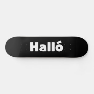 Skateboard Halló islandés { Hello ) Idioma Íslenska