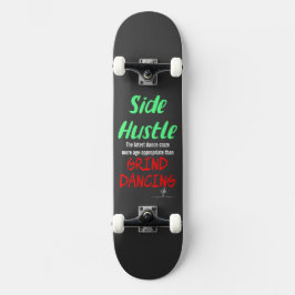 Skateboard Hustle lateral vs Grind Dancing Neon Green Text