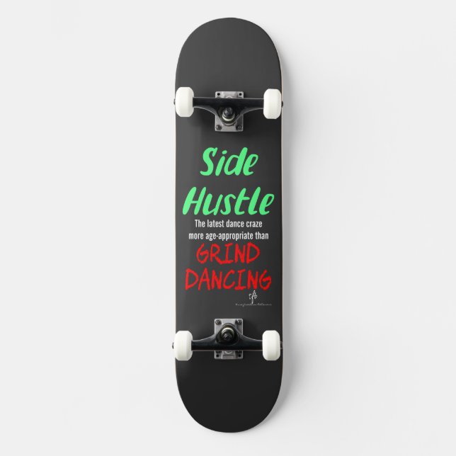 Skateboard Hustle lateral vs Grind Dancing Neon Green Text (Anverso)