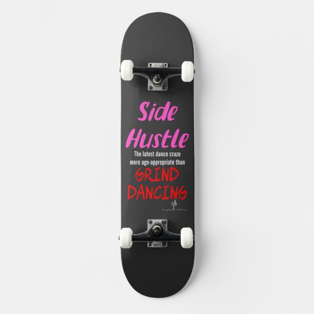 Skateboard Hustle lateral vs Grind Dancing Neon Pink Textos (Anverso)