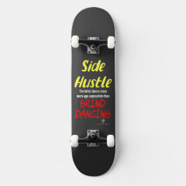 Skateboard Hustle lateral vs Grind Dancing Neon Yellow Text