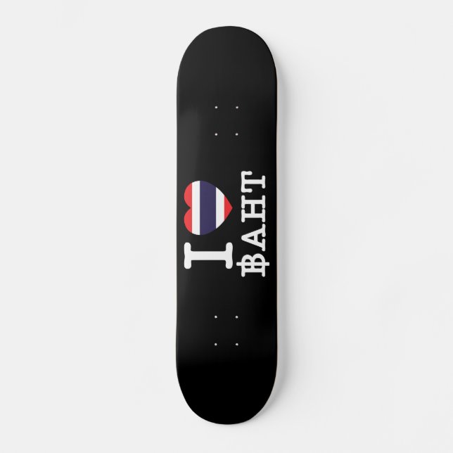 Skateboard I Heart (Love) Baht (Anverso)