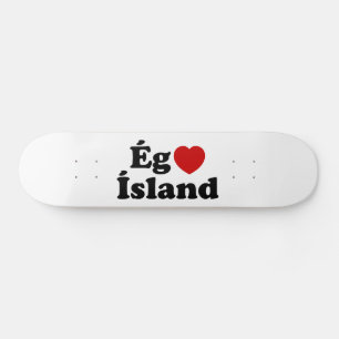 Skateboard I Heart (Love) Islandia [Ég Elska Ísland] Islandés