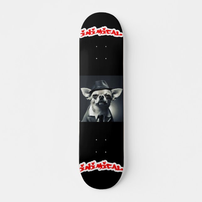 Skateboard Inimical Gangster Chihuauhua (Anverso )