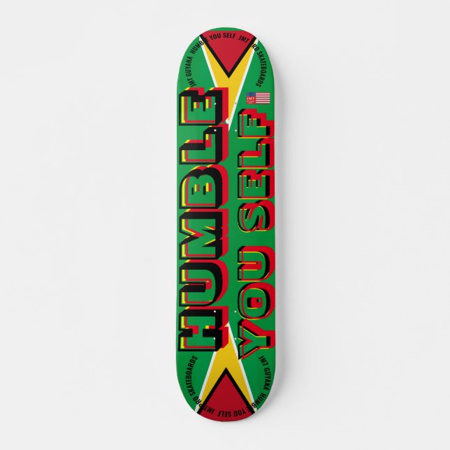 Skateboard JMT GUYANA HUMBLE SU PROPIO7 3/4" cubierta para sk (Anverso )