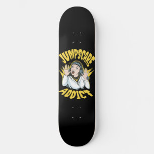 Skateboard  Jumpscare Addict 