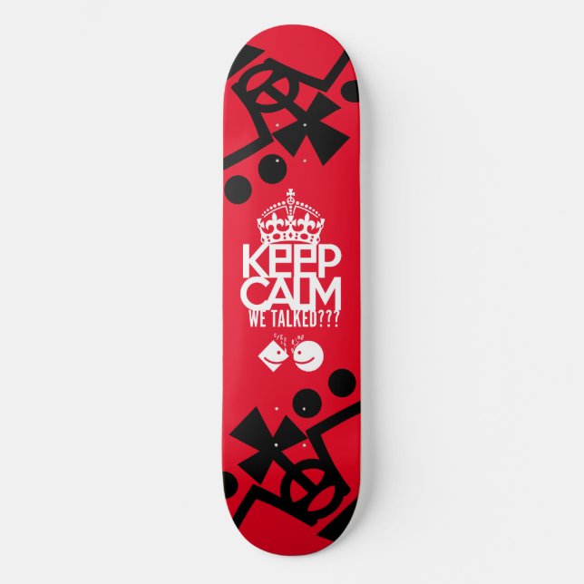 SKATEBOARD KEEP CALM WE TALKED? HABLAMOS?? BY MASANSER (Anverso)