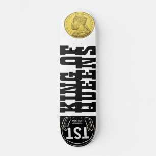 Skateboard KING OF QUEENS