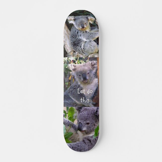 Skateboard Koala Bear" Hagámoslo"_Skateboard (Anverso )