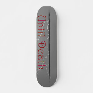 Skateboard La cubierta "Hasta la muerte"