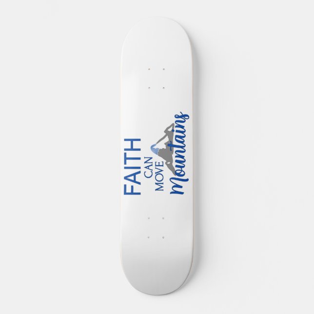 Skateboard La fe puede mover montañas (Anverso)