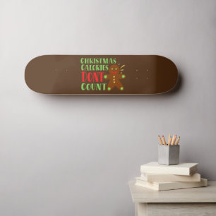 Skateboard LAS CALORÍAS DE LOS navidades NO CUENTAN