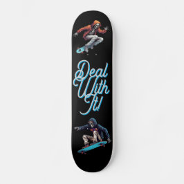 Skateboard Lidiar con eso